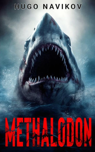 Methalodon: A Deep Sea Thriller - 9781922861801