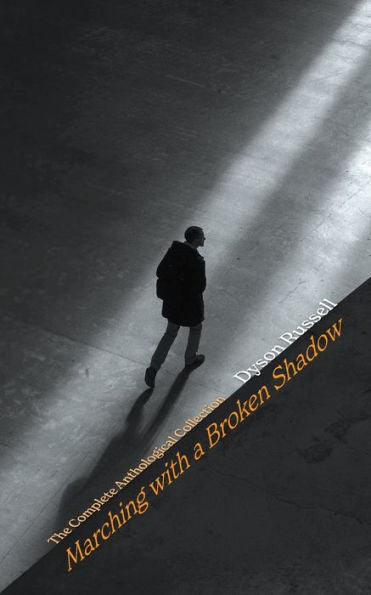 Marching With A Broken Shadow - 9781922957870