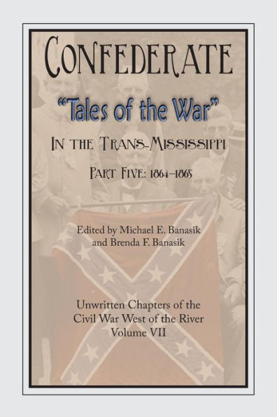 Confederate Tales of the War Part 5