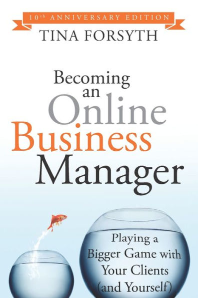 Becoming an Online Business Manager: 10th Anniversary Edition