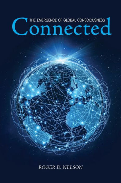 Connected: The Emergence of Global Consciousness