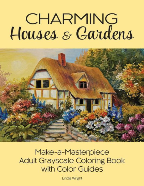 Casas y jardines con encanto: libro para colorear en escala de grises para adultos con guías de colores