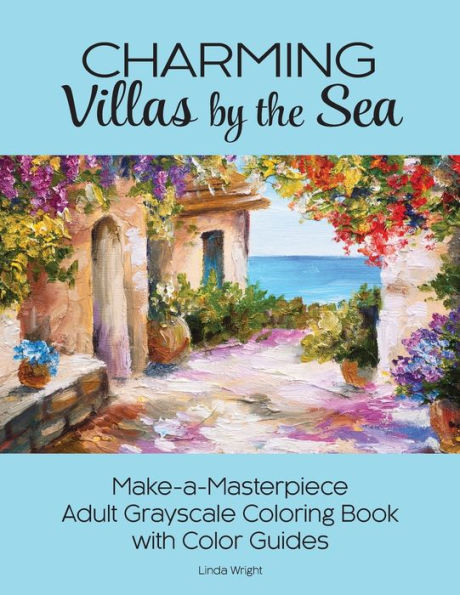 Villas con encanto junto al mar: libro para colorear en escala de grises para adultos con guías de colores