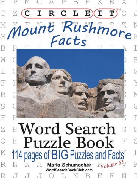 Circle It, Mount Rushmore Facts, Word Search, Puzzle Book