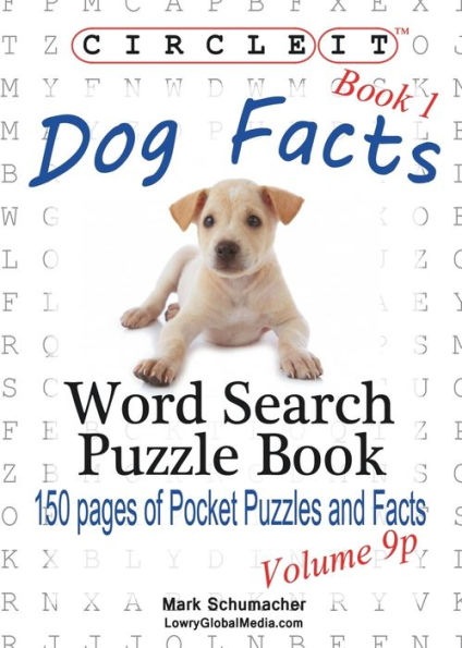 Circle It, Dog Facts, Book 1, Pocket Size, Word Search, Puzzle Book