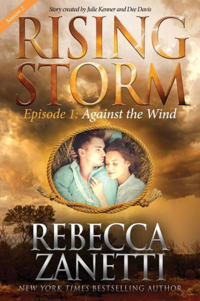 Against the Wind, Season 2, Episode 1 (Rising Storm)