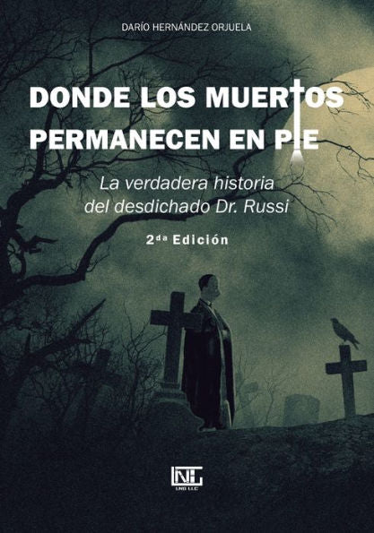 Donde Los Muertos Permanecen En Pie (Spanish Edition) - 9781943255757