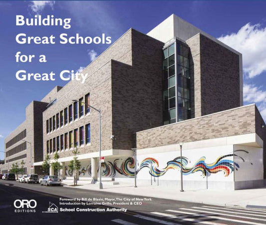 Building Great Schools for a Great City (ORO)