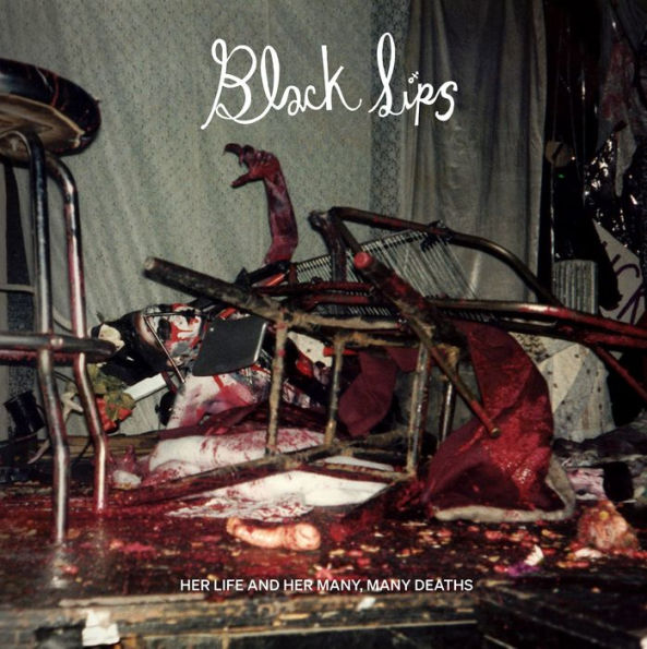 Blacklips: Her Life, And Her Many, Many Deaths