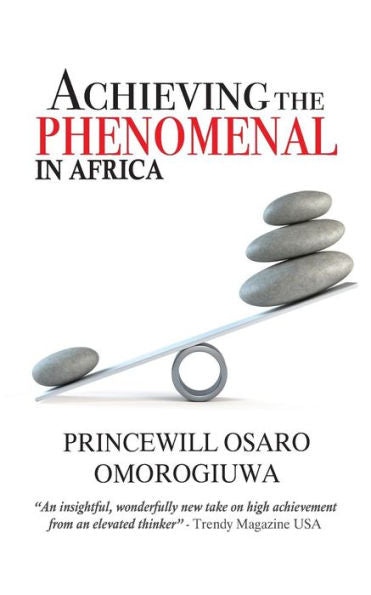 Achieving The Phenomenal In Africa