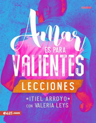 Amar es para valientes - Lecciones (Spanish Edition)