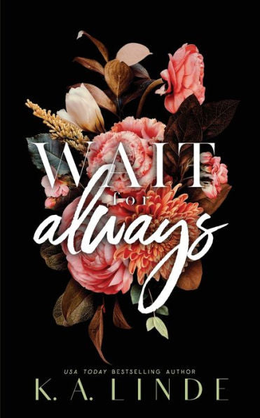 Wait For Always (Special Edition Paperback) (Coastal Chronicles) - 9781948427760