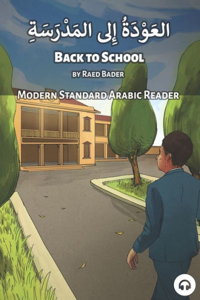 Back to School: Modern Standard Arabic Reader (Modern Standard Arabic Readers)