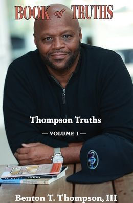 Book Of Truths: Thompson Truths, Volume I - 9781950398744