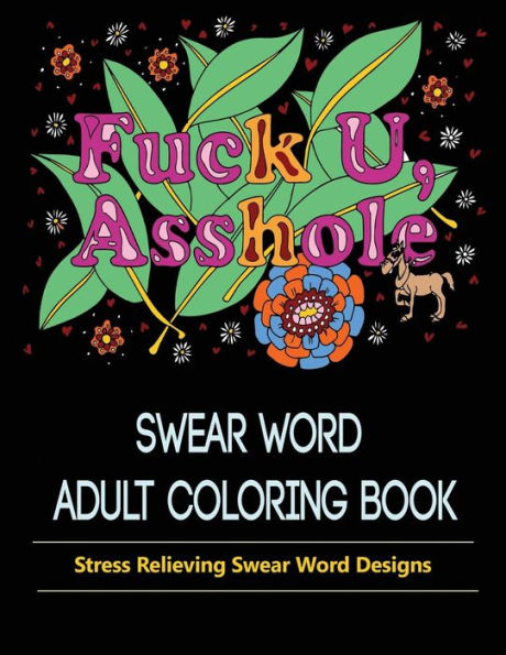 ASSHOLE: Swear Word Coloring Book for Adult.