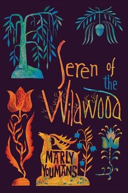 Seren Of The Wildwood - 9781951319649