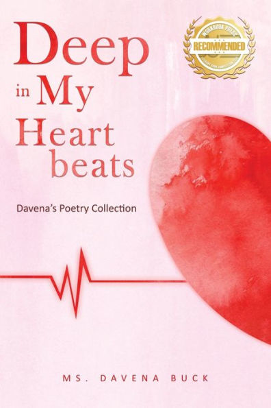 Deep In My Heartbeats: Davena's Poetry Collection - 9781953839404