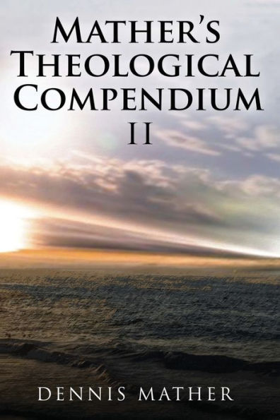 Mather's Theological Compendium Ii - 9781954368927