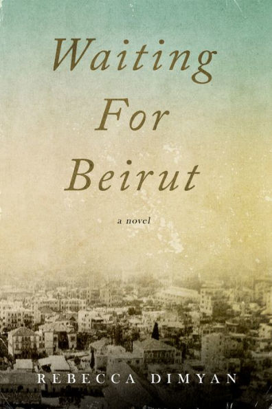 Waiting For Beirut - 9781955062756