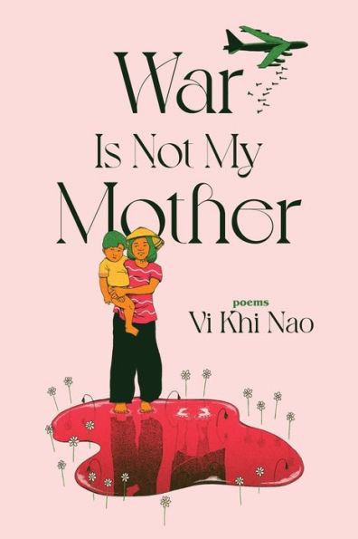 War Is Not My Mother - 9781955904766