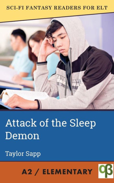 Attack Of The Sleep Demon (Sci-Fi Fantasy Readers For Elt) - 9781956159370