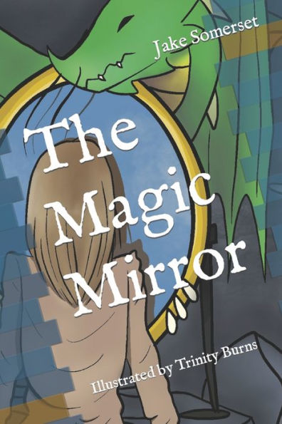 The Magic Mirror - 9781956425079