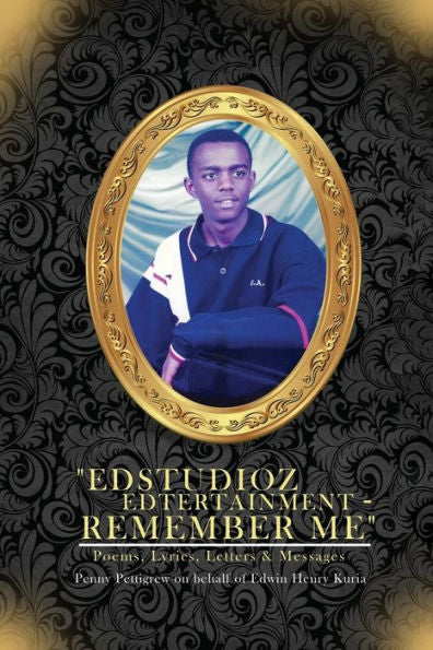 Edstudioz Edtertainment - Remember Me: Poems, Lyrics, Letters & Messages - 9781958518038