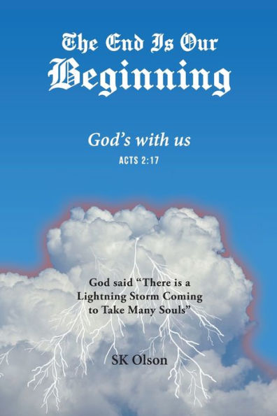 The End Is Our Beginning: God's With Us - 9781959151616