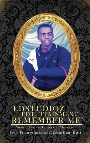 Edstudioz Edtertainment - Remember Me: Poems, Lyrics, Letters & Messages - 9781959173397