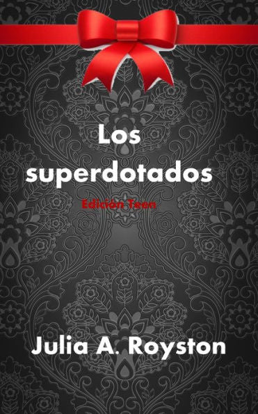 Los Superdotados Edición Teen (Spanish Edition) - 9781959543626