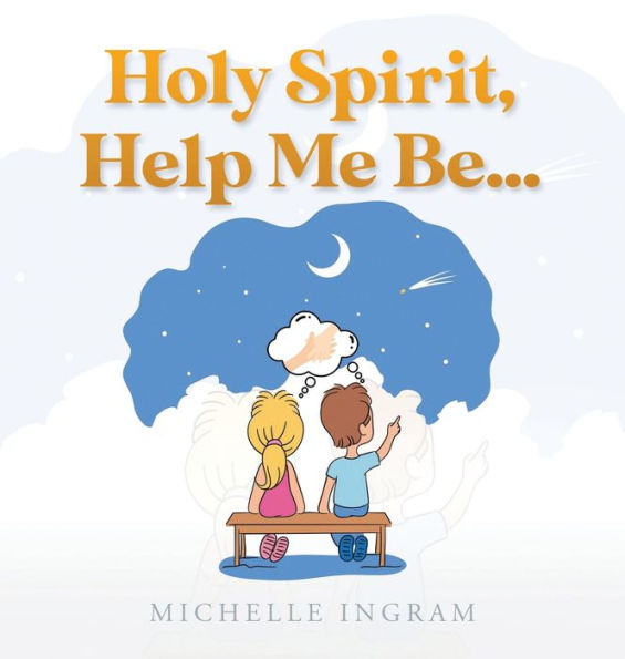 Holy Spirit, Help Me Be... - 9781959682646