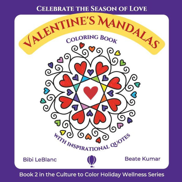 Valentine's Mandalas - A Coloring Book With Quotes - 9781959924999