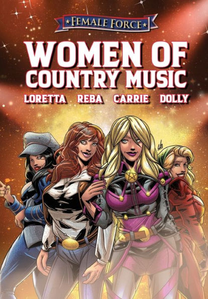 Female Force: Women Of Country Music - Dolly Parton, Carrie Underwood, Loretta Lynn, And Reba Mcentire