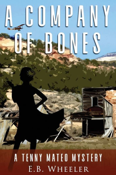 A Company Of Bones: A Tenny Mateo Mystery (Tenny Mateo 1920S Southern Utah Mysteries) - 9781960033031