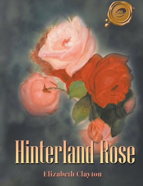 Hinterland Rose - 9781960362902