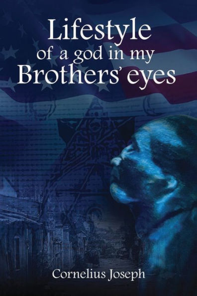 Lifestyle Of A God In My Brothers' Eyes - 9781960861481