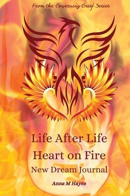 Life After Life Heart On Fire New Dream Journal - 9781961185043