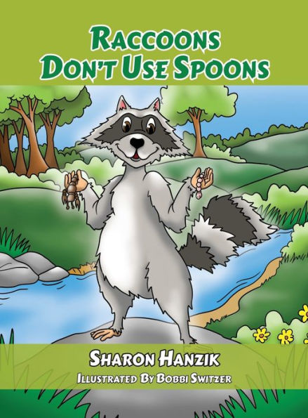 Raccoons Don'T Use Spoons - 9781962313278