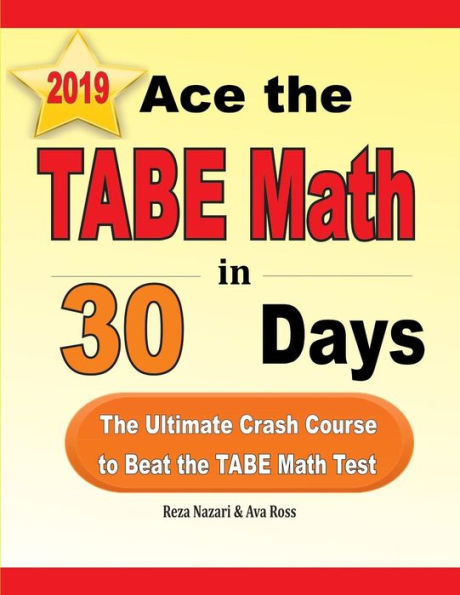 Ace the TABE Math en 30 días: el curso intensivo definitivo para superar el examen TABE Math