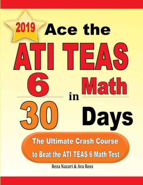 Asuma las matemáticas de ATI TEAS 6 en 30 días: el curso intensivo definitivo para superar el examen de matemáticas de ATI TEAS 6