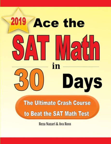 Ace the SAT Math en 30 días: el curso intensivo definitivo para superar el examen de matemáticas SAT