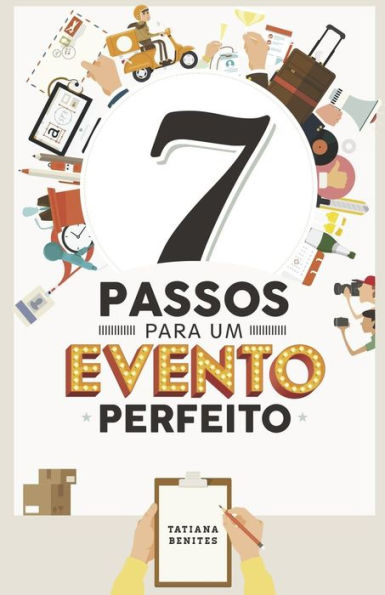 7 Passos para um Evento Perfeito (Portuguese Edition)