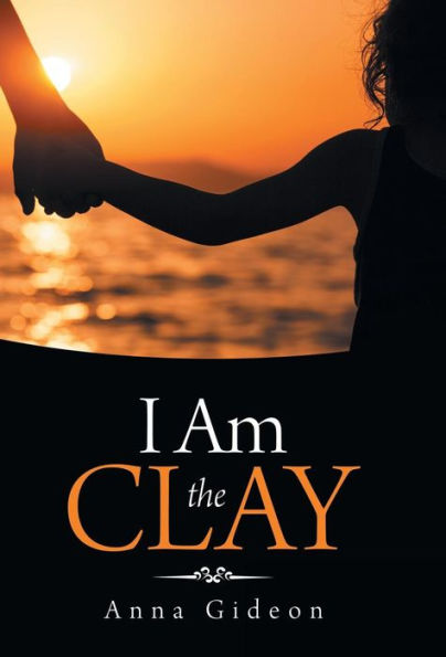 I Am the Clay