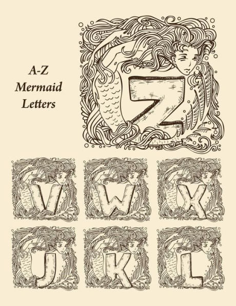 A-Z Mermaid Letters (Volume 1)