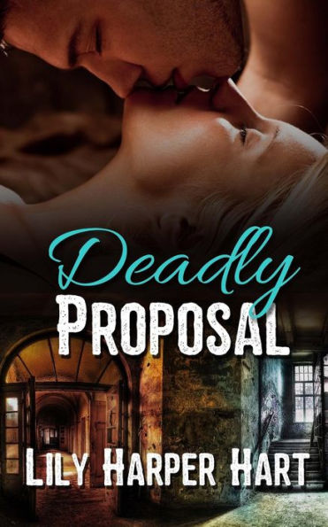 Deadly Proposal (Hardy Brothers Security)