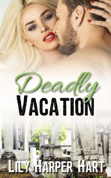 Deadly Vacation (Hardy Brothers Security)