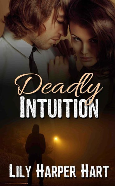 Deadly Intuition (Hardy Brothers Security)