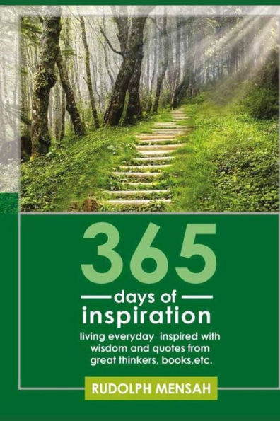 365 DAYS OF INSPIRATION: Living everyday inspired with wisdom and quotes from great thinkers, books, etc.