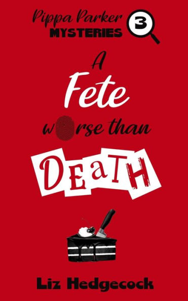 A Fete Worse Than Death (Pippa Parker Mysteries)