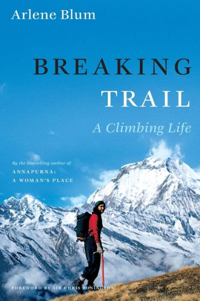 Breaking Trail: Una vida de escalada (Libros de Lisa Drew (tapa dura))